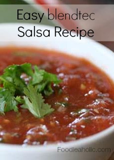 Easy Blendtec Salsa Recipe | Foodieaholic.com #recipe #cooking #salsa #appetizer