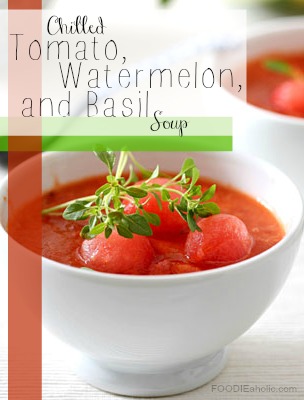 Chilled Tomato, Watermelon, and Basil Soup | FOODIEaholic.com #recipe #cooking #soup #summer #chilled #watermelon
