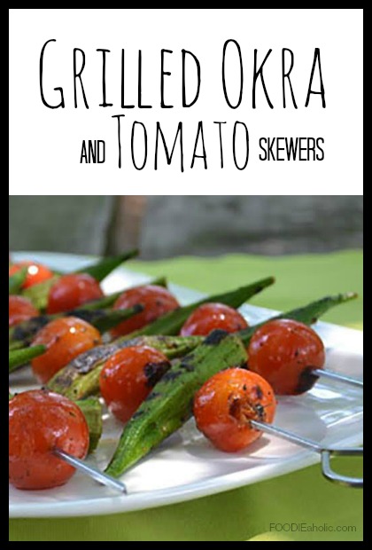 Grilled Okra and Tomato Skewers | FOODIEaholic.com #cooking #recipe #okra #tomato #appetizer #grill #skewer #vegetables